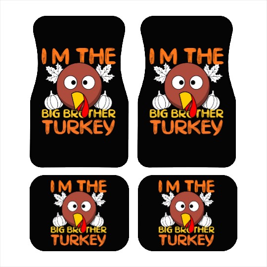 Funny I m The Big Brother Turkey Thanksgiving Car Mats