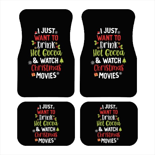 Drink Hot Cocoa And Watch Christmas Movies Cute Car Mats