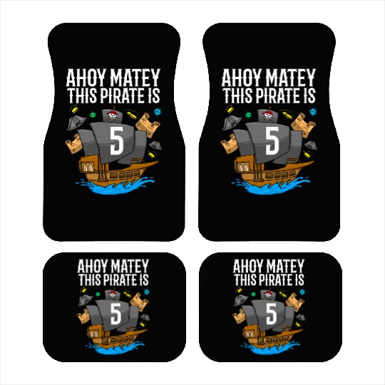 Ahoy Matey This Pirate Is 5th Pirate Birthday Car Mats