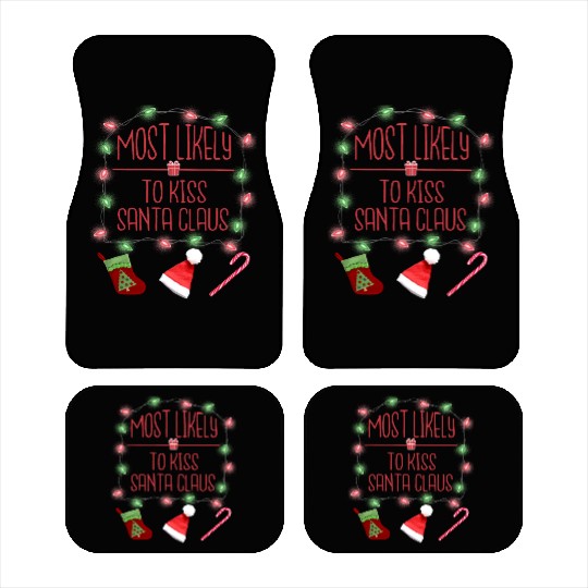 Most Likely To Kiss Santa Claus Funny Christmas Car Mats
