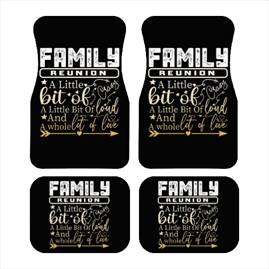 Family Reunion A Little Bit Of Crazy Car Mats