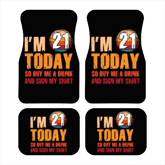 Its my Birthday Sign My Car Mats