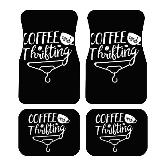 Coffee And Thrifting Thrifter Thrift Shop Caffeine Car Mats