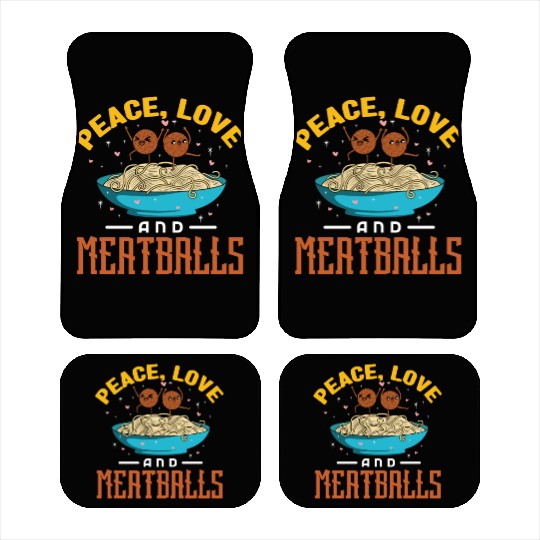 Peace Love And Meatballs Car Mats