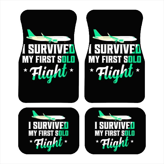 I Survived My First Solo Flight Pilot Car Mats