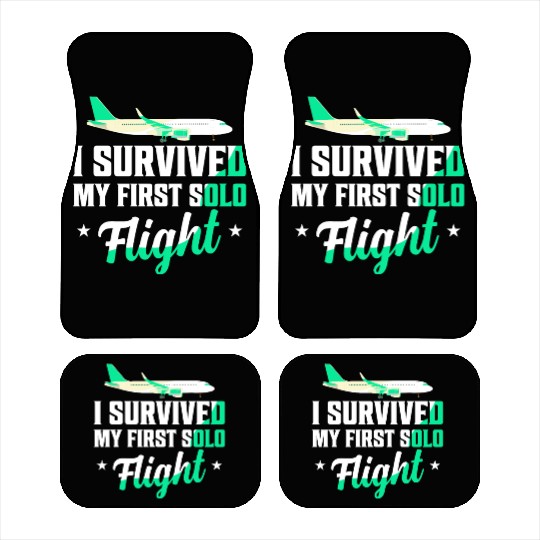 I Survived My First Solo Flight Pilot Car Mats