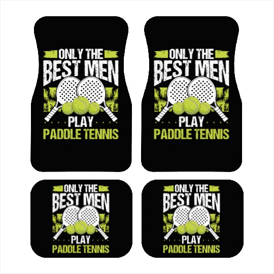 Paddle Tennis Player Match Only the best Men Car Mats