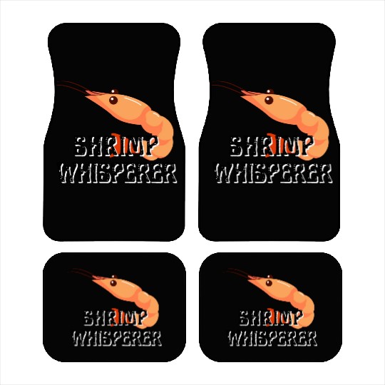 Shrimp Whisperer - Funny Shrimps Lover Car Mats