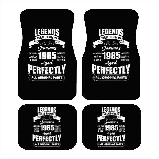 Legends Were Born In January 1985 Birthday Car Mats