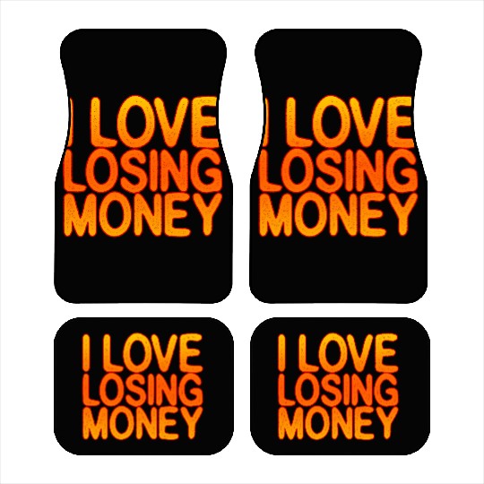 I Love Losing Money Car Mats