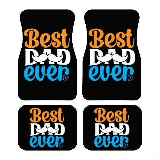 Best dad ever Car Mats