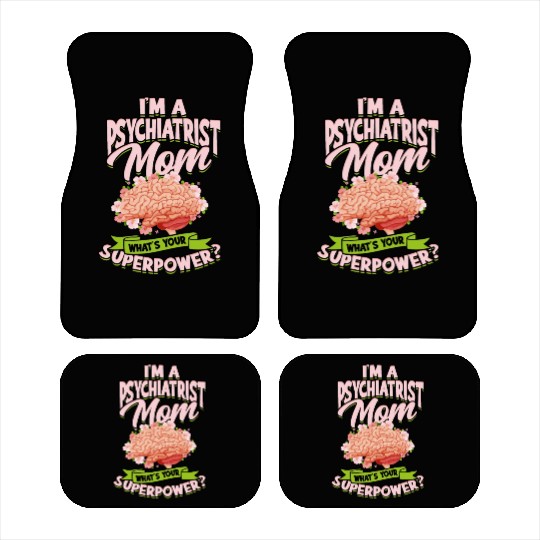 Psychiatrist Mom Psychology Therapist Psychologist Car Mats