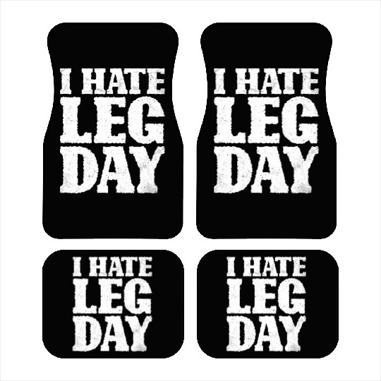 I Hate Leg Day 15 Car Mats