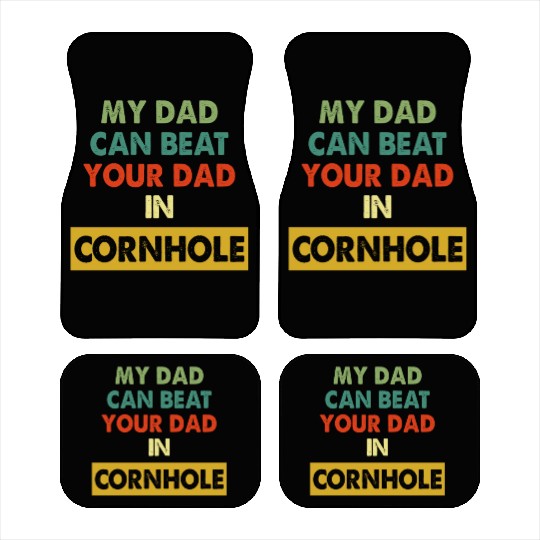 My Dad Can Beat Your Dad In Cornhole Apparel Car Mats