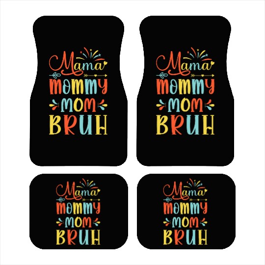 Mama Mommy Mom Bruh Mommy And Me Funny Boy Mom Lif Car Mats