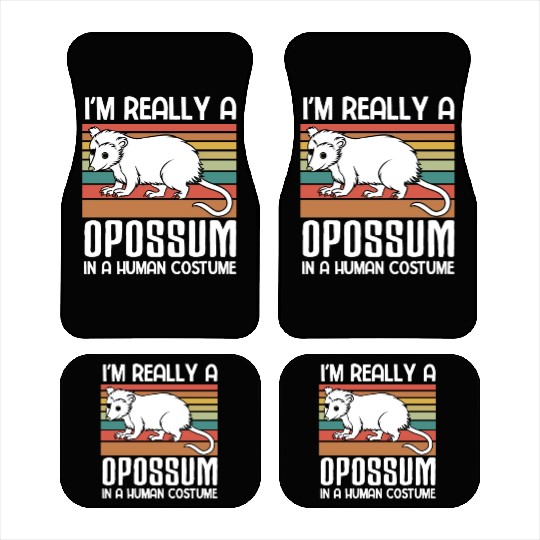 i m really a Opossum in a human funny Opossum Car Mats