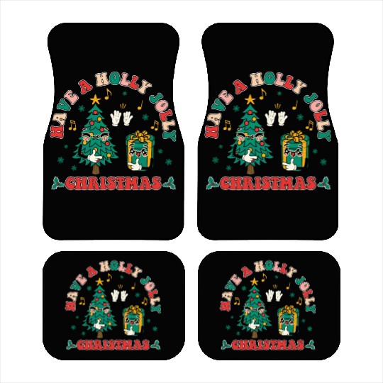 have a holly jolly christmas Car Mats