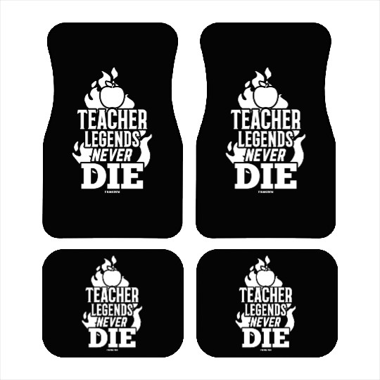 Teacher Legends Never Die Car Mats