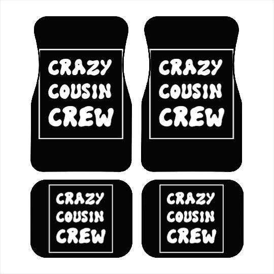 Crazy cousin crew Car Mats