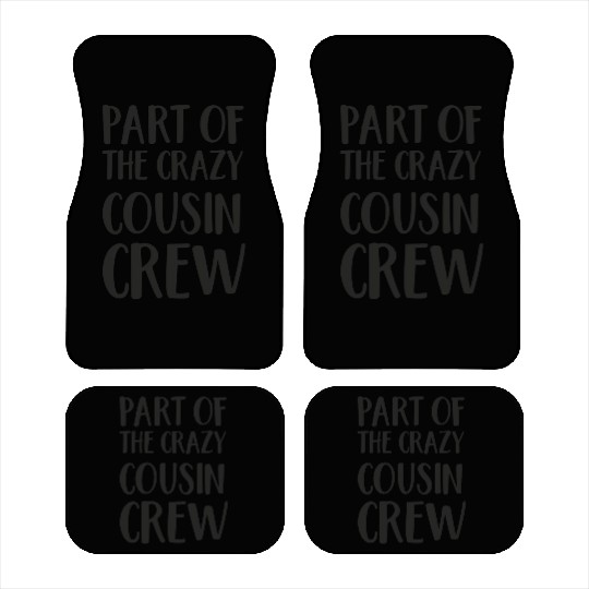 Crazy cousin crew Car Mats