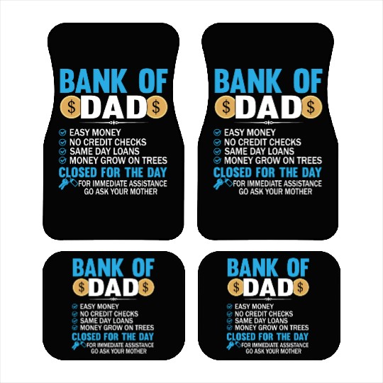 Bank Of Dad Easy Money No Credit Checks Same Day Car Mats