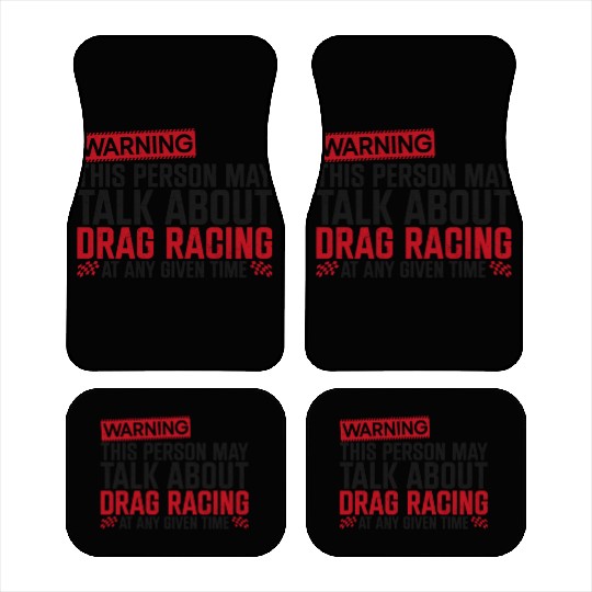 Drag Racing Race Car Warning This Car Mats