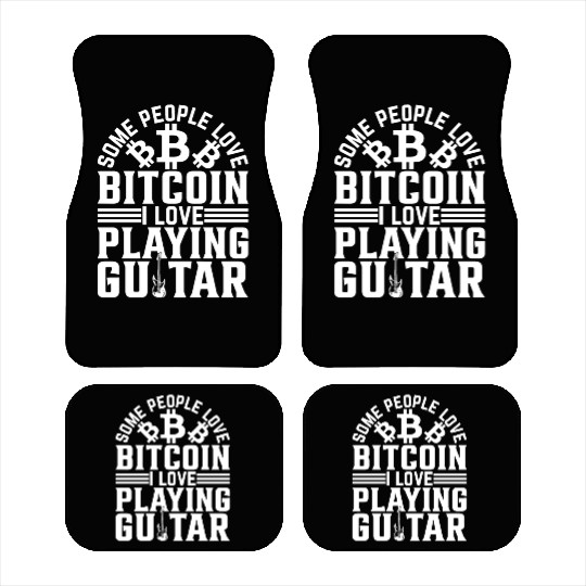 Guitar Player Some People Love Bitcoin I Love Play Car Mats