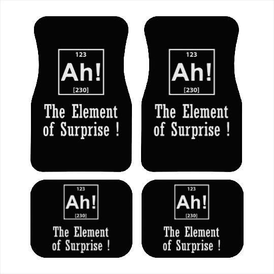 The Element of Surprise Car Mats