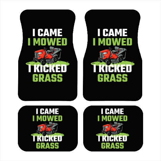 I Came I Mowed I Kicked Grass Funny Lawn Mowing Ga Car Mats