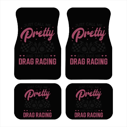 Drag Racing Race Car Girl Just Car Mats