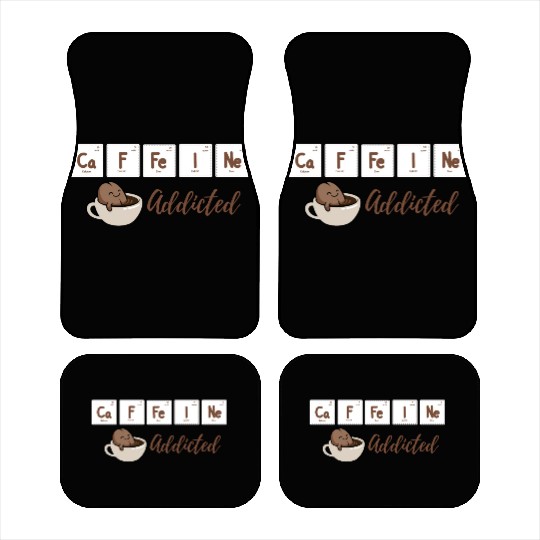 Caffeine Addicted Car Mats
