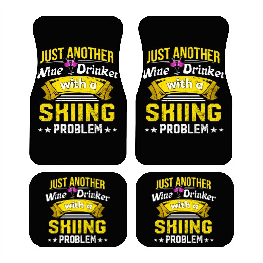 Wine Drinker with Skiing Problem Wine Lover Funny Car Mats