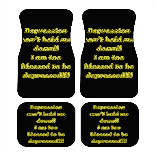 Depression can t hold me Car Mats