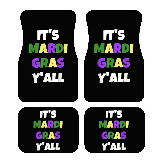 Funny Bold Mardi Gras It's Mardi Gras Y'all Men Wo Car Mats