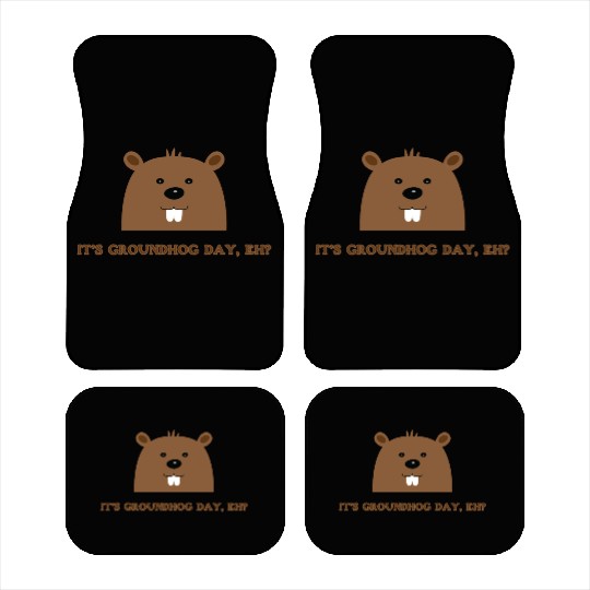 Its Groundhog Day, Eh? Car Mats