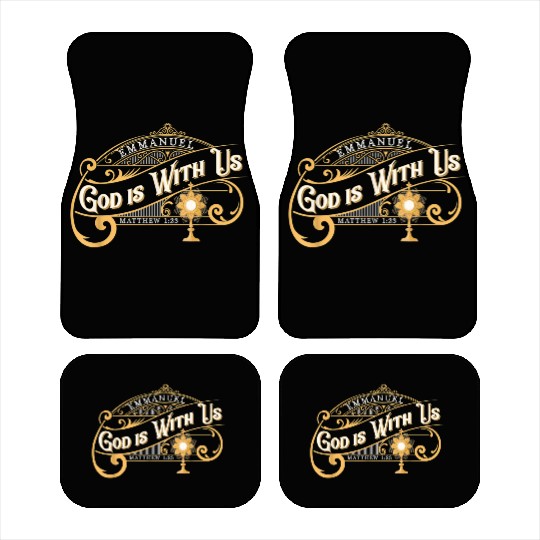 God With Us Emmanuel Matthew Eucharist Adoration C Car Mats