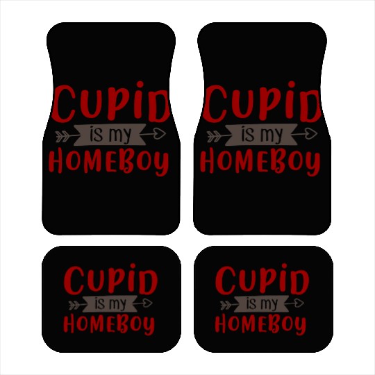 Best Valentines Day Cupid is My Homeboy369 Car Mats
