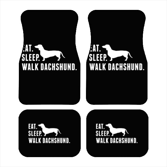 Eat Sleep Walk Dachshund Car Mats