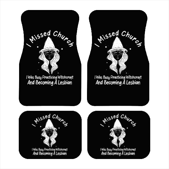 Missed Church Lesbian Witch LGBT Wicca Witchcraft Car Mats