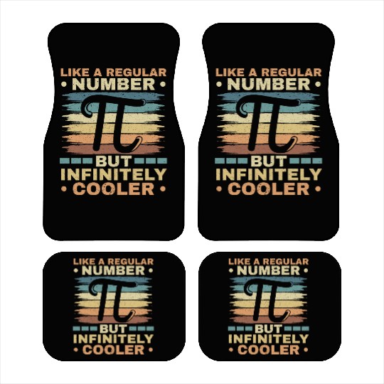 Like A Regular Number But Infinitely Cooler Pi Day Car Mats