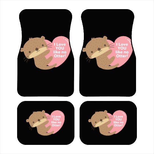 Cute I Love You Like No Otter Car Mats