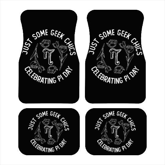 Just Some Geek Chics Celebrating Pi Day - Funny Pi Car Mats