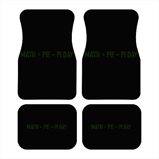 Math + Pie = Pi Day - Funny Pi Day Math Teacher Car Mats