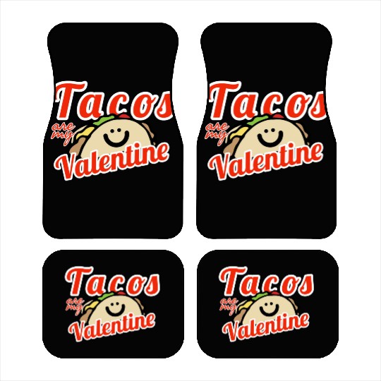 Tacos Are My Valentine1853 Car Mats
