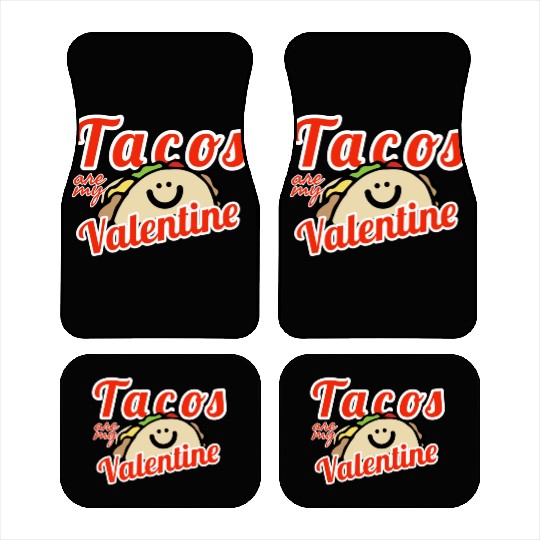 Tacos Are My Valentine1853 Car Mats