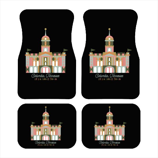 It's A Small Town - Columbia, TN Car Mats
