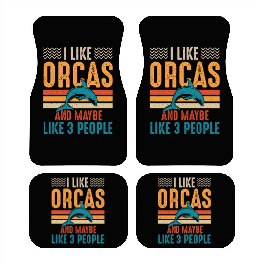 I Like Orcas and Maybe 3 People, Orca Killer Whale Car Mats