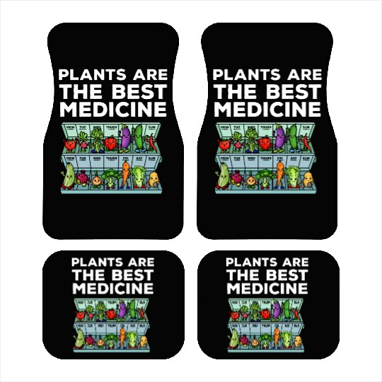 Plants Are The Best Medicine Vegetables Daily Car Mats