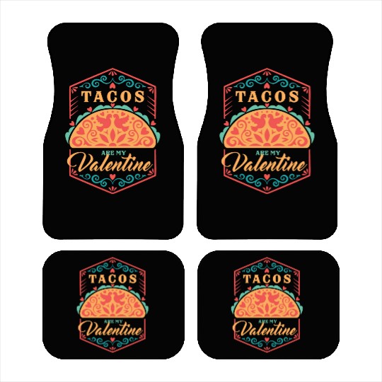 Tacos Are My Valentine Car Mats