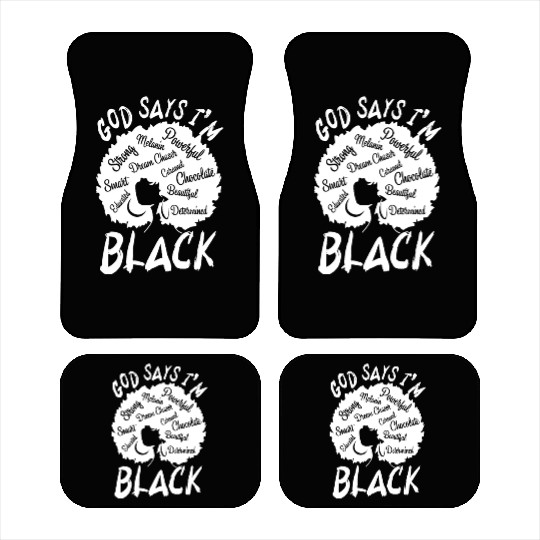 African American Girl God Says I Am Black Pride Car Mats